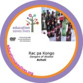 Acholi: Dangers of Alcohol 