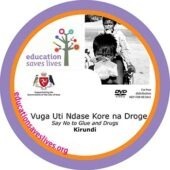 Kirundi Say No to Glue and Drugs 