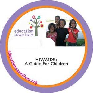 HIV AIDS: A Guide For Children