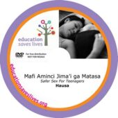 Hausa: Safer Sex For Teenagers (Mafi Aminci Jima'i ga Matasa)